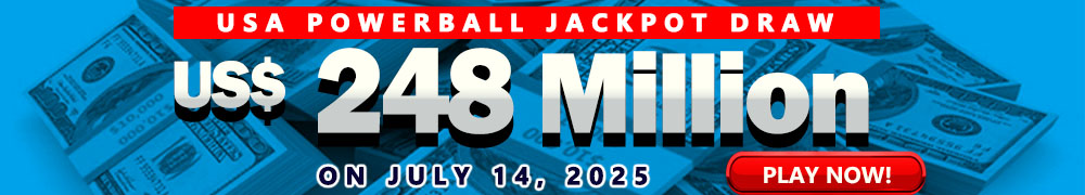 Start Winning BIGGER MULTI-MILLION Jackpots US$ 248 Million from USA Powerball on July 14!