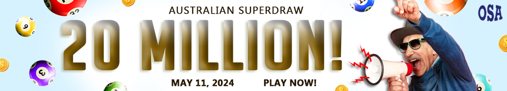 Australian Superdraw Guaranteed Jackpot - AUD 20 Million on May 11! Join Now