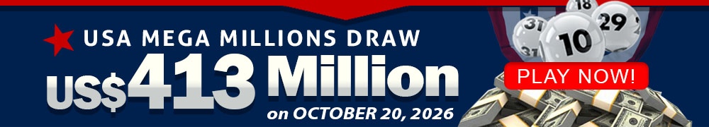 Win the Rollover Jackpot estimated at US$ 413 Million in the Mega Millions draw on October 20!
