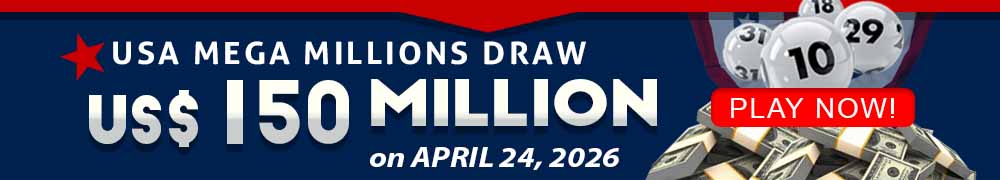 Win the Rollover Jackpot estimated at US$ 150 Million in the Mega Millions draw on April 24!