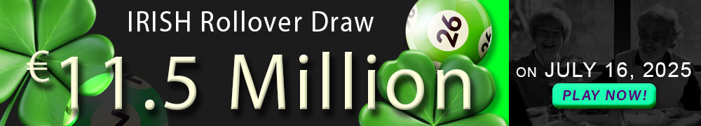 Try your luck for the next Irish lotto draw with an estimated jackpot of EUR 11.5 Million!