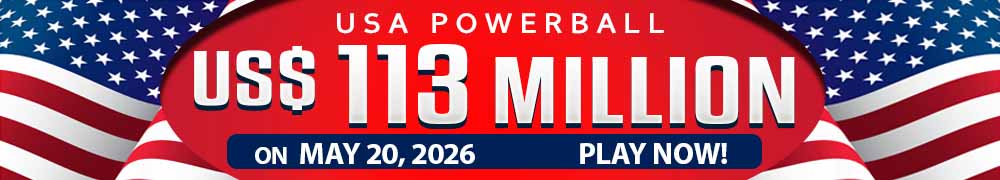 Start Winning BIGGER MULTI-MILLION Jackpots US$ 113 Million from USA Powerball on May 20, 2026!