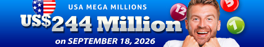 Win the Rollover Jackpot estimated at US$ 244 Million in the Mega Millions draw on September 18!