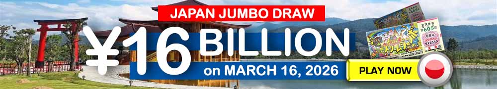 Play in Asia's RICHEST Lottery Draw - Japan Jumbo Draw &yen;16 Billion on March 16, 2026!