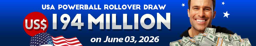 Start Winning BIGGER MULTI-MILLION Jackpots US$ 194 Million from USA Powerball on June 03, 2026!