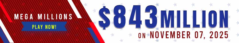 Win the Rollover Jackpot estimated at US$ 843 Million in the Mega Millions draw on November 07!