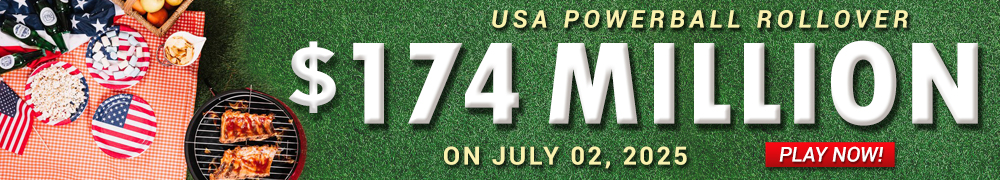 Start Winning BIGGER MULTI-MILLION Jackpots US$ 174 Million from USA Powerball on July 02!