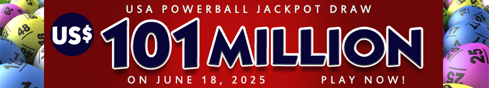 Start Winning BIGGER MULTI-MILLION Jackpots US$ 101 Million from USA Powerball on June 18!