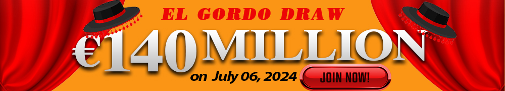 Win Your Share of El Gordo EUR 140 Million this July 06, 2024!