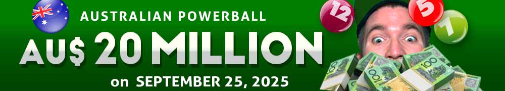 AU$ 20 Million on September 25, 2025 in the Australian Powerball Draw