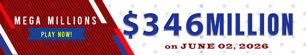 Win the Rollover Jackpot estimated at US$ 346 Million in the Mega Millions draw on June 02!