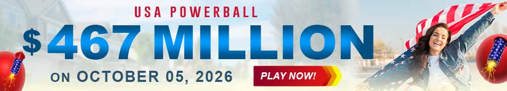 Start Winning BIGGER MULTI-MILLION Jackpots US$ 467 Million from USA Powerball on October 05, 2026!