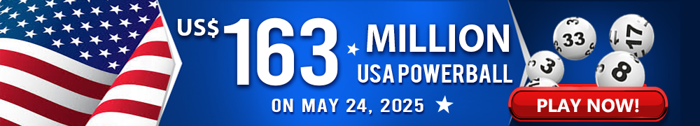 Start Winning BIGGER MULTI-MILLION Jackpots US$ 163 Million from USA Powerball on May 24!