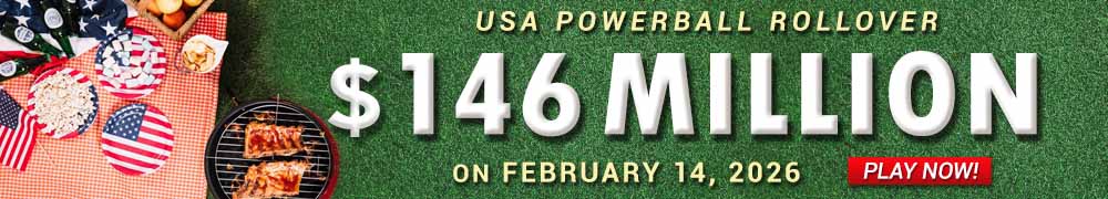 Start Winning BIGGER MULTI-MILLION Jackpots US$ 146 Million from USA Powerball on February 14!