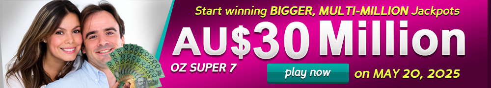 Start Winning BIGGER, MULTI-MILLIONS Jackpots AU$ 30 Million on May 20, 2025!