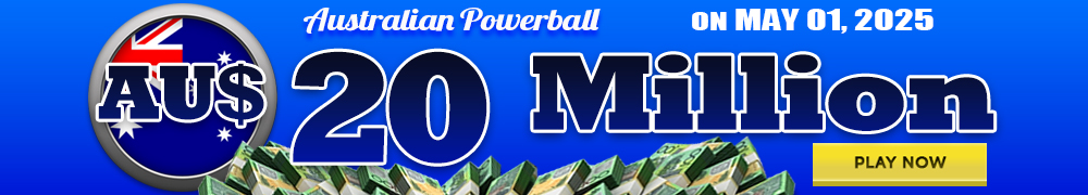 AU$ 20 Million on May 01, 2025 in the Australian Powerball Draw