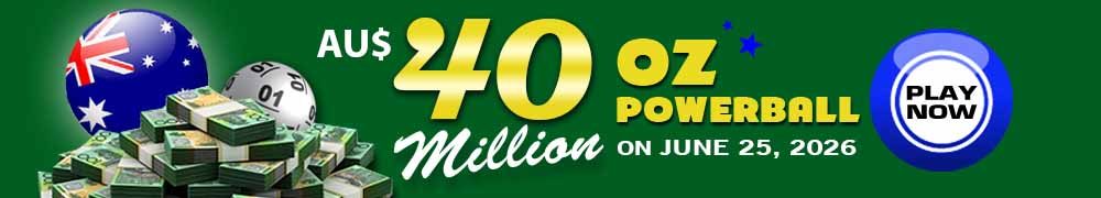 AU$ 40 Million on June 25, 2026 in the Australian Powerball Draw