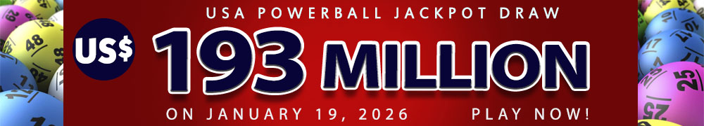 Start Winning BIGGER MULTI-MILLION Jackpots US$ 193 Million from USA Powerball on January 19!