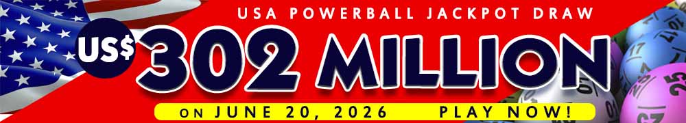 Start Winning BIGGER MULTI-MILLION Jackpots US$ 302 Million from USA Powerball on June 20, 2026!