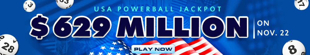 Start Winning BIGGER MULTI-MILLION Jackpots US$ 629 Million from USA Powerball on November 22!