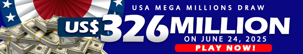 Win the Rollover Jackpot estimated at US$ 326 Million in the Mega Millions draw on June 24!