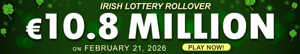 Try your luck for the next Irish lotto draw with an estimated jackpot of EUR 10.8 Million!