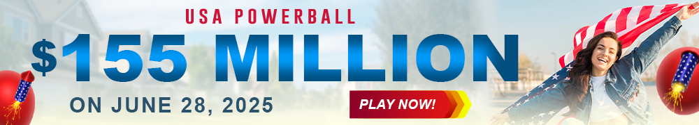 Start Winning BIGGER MULTI-MILLION Jackpots US$ 155 Million from USA Powerball on June 28!