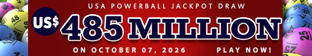 Start Winning BIGGER MULTI-MILLION Jackpots US$ 485 Million from USA Powerball on October 07, 2026!