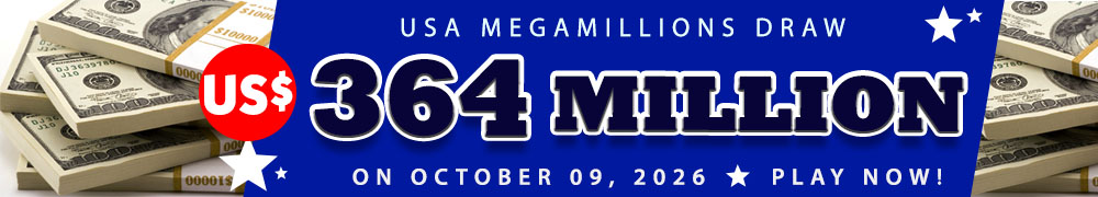 Win the Rollover Jackpot estimated at US$ 364 Million in the Mega Millions draw on October 09!