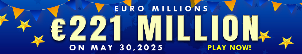 Euro Millions Rollover EUR 221 Million on May 30, 2025