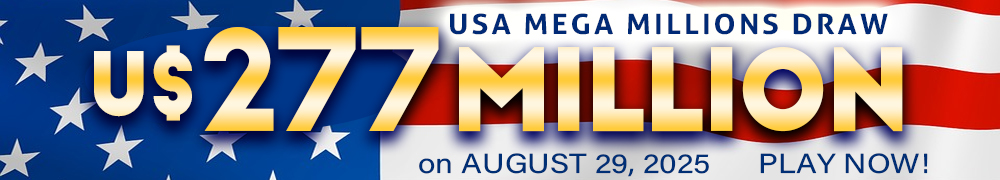Win the Rollover Jackpot estimated at US$ 277 Million in the Mega Millions draw on August 29!