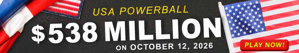 Start Winning BIGGER MULTI-MILLION Jackpots US$ 538 Million from USA Powerball on October 12, 2026!