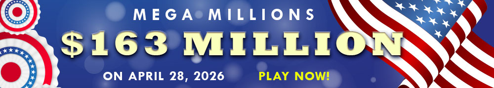 Win the Rollover Jackpot estimated at US$ 163 Million in the Mega Millions draw on April 28!