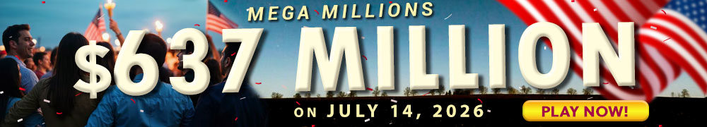 Win the Rollover Jackpot estimated at US$ 637 Million in the Mega Millions draw on July 14!