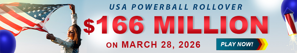 Start Winning BIGGER MULTI-MILLION Jackpots US$ 166 Million from USA Powerball on March 28, 2026!