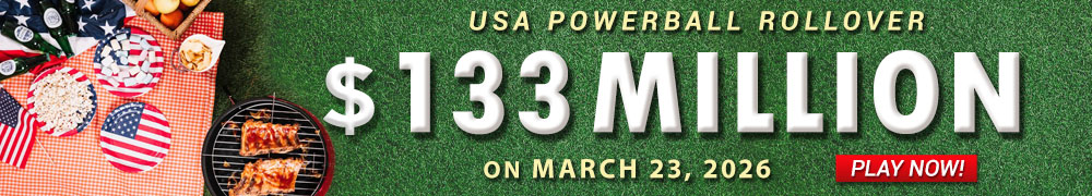 Start Winning BIGGER MULTI-MILLION Jackpots US$ 133 Million from USA Powerball on March 23, 2026!