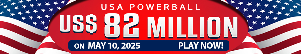 Start Winning BIGGER MULTI-MILLION Jackpots US$ 82 Million from USA Powerball on May 10!