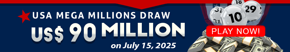 Win the Rollover Jackpot estimated at US$ 90 Million in the Mega Millions draw on July 15!