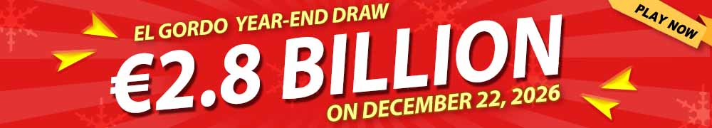 Win Your Share of El Gordo EUR 2.8 Billion this December 22, 2026!